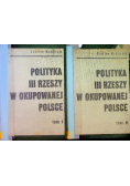 Polityka III Rzeszy w okupowanej Polsce Tom I i II