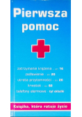 Pierwsza pomoc książka która ratuje życie