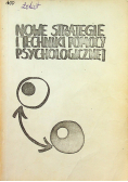Nowe Strategie i techniki pomocy psychologicznej