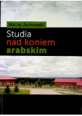 Studia nad koniem arabskim