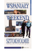 Wspaniały weekend w Sztokholmie