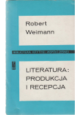 Literatura produkcja i recepcja