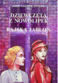Dziewczęta z Nowolipek / Rajska jabłoń
