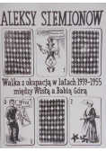 Walka z okupacją w latach 1939   1955 między Wisłą a Babią Górą