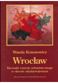 Wrocław Kierunki rozwoju urbanistycznego w okresie międzywojennym