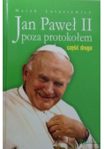 Jan Paweł II poza protokołem Część 2