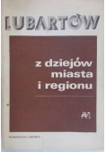 Lubartów z dziejów miasta i regionu