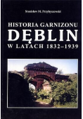Historia garnizonu Dęblin w latach 18321939