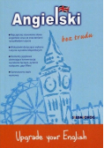 Angielski bez trudu. Upgrade your English