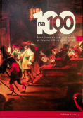 100 na 100 Sto najcenniejszych dzieł sztuki ze zbiorów KUL na stulecie KUL