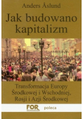Jak budowano kapitalizm Transformacja Europy