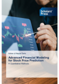 Advanced Financial Modeling for Stock Price Prediction