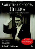 Śmiertelna choroba Hitlera i inne tajemnice nazistowskich przywódców