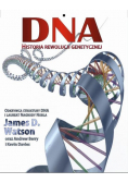 DNA. Historia rewolucji genetycznej