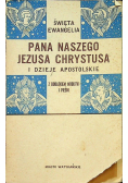 Święta ewangelia Pana Naszego Jezusa Chrystusa i Dzieje Apostolskie