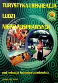 Turystyka i rekreacja ludzi niepełnosprawnych