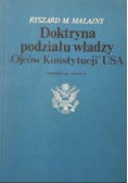 Doktryna podziału władzy "Ojców Konstytucji" USA