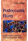 Podręcznik Huny. Psychologia i praktyczne zastosowanie nauki Huny