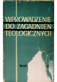 Wprowadzenie do zagadnień teologicznych