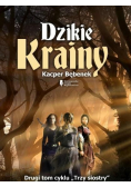 Trzy siostry tom II Dzikie krainy
