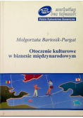 Otoczenie kulturowe w biznesie międzynarodowym