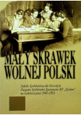 Mały skrawek wolnej Polski