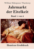 Jahrmarkt der Eitelkeit (Großdruck)