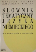 Słownik tematyczny języka niemieckiego dla licealistów i studentów