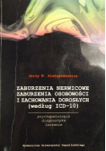Zaburzenia nerwicowe zaburzenia osobowości i zachowania dorosłych według ICD 10