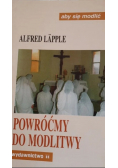 Powróćmy do modlitwy