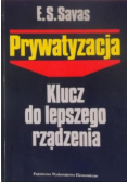 Prywatyzacja. Klucz do lepszego rządzenia