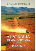Australia. Ziemia obiecana czy pułapka?