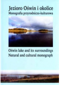 Jezioro Oświn i okolice Monografia przyrodniczo kulturowa