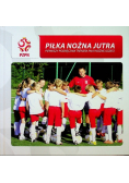 Piłka nożna jutra pierwszy podręcznik trenera piłki nożnej dzieci