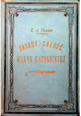 Zasady i całość wiary katolickiej Tom IV 1903 r