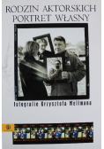 Rodzin aktorskich portret własny
