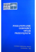 Poszanowanie godności ofiar przestępstw