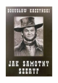 Jak samotny szeryf