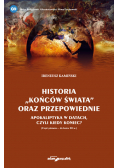 Historia "Końców świata" oraz przepowiednie