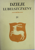 Dzieje Lubelszczyzny Tom IV