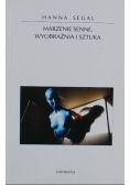 Marzenie senne wyobraźnia i sztuka