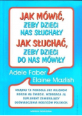 Jak mówić, żeby dzieci nas słuchały