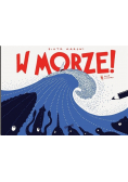 W morze!