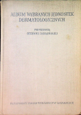 Album wybranych jednostek dermatologicznych