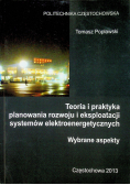 Teoria i praktyka planowania rozwoju i eksploatacji  systemów elektroenergetycznych