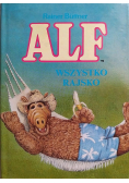 Alf wszystko rajsko
