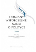 Odmiany współczesnej nauki o polityce Tom I