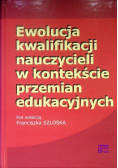 Ewolucja kwalifikacji nauczycieli w kontekście