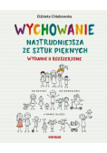 Wychowanie Najtrudniejsza ze sztuk pięknych