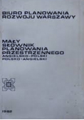 Mały słownik planowania przestrzennego angielsko polski polsko angielski